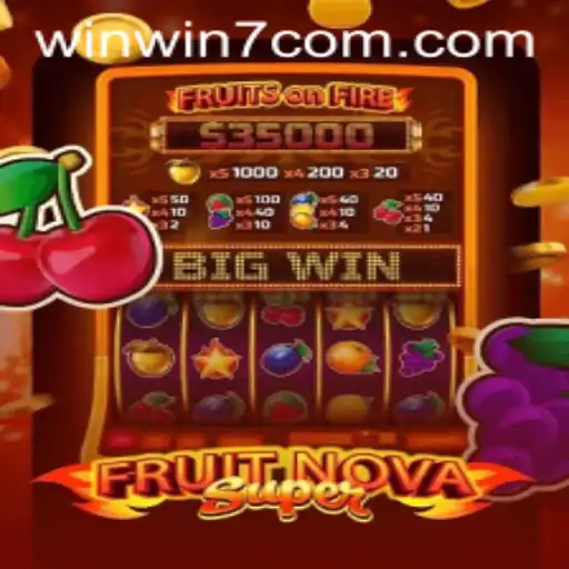 Discover the Exciting World of FruitNovaSuper with WinWin7