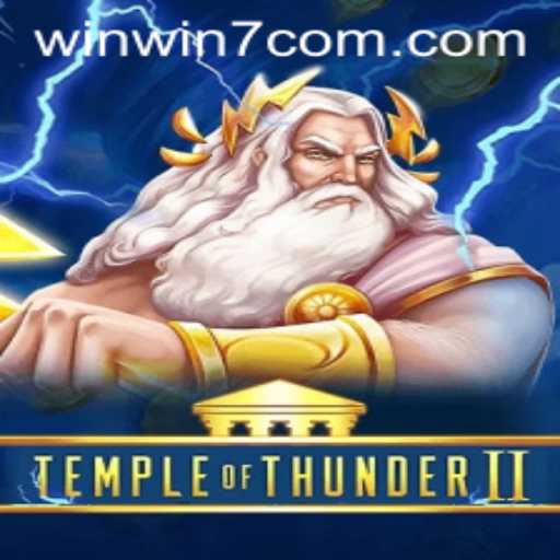 TempleofThunderII: Discover the Power and Strategies with WinWin7